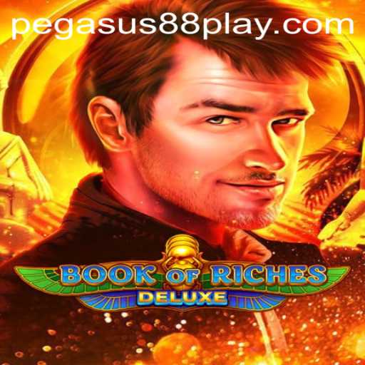 Exploring the Exciting World of BookofRichesDeluxe: A Dive into Adventure and Pegasus 88